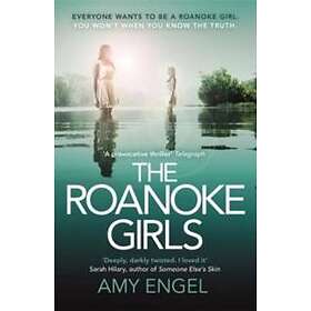 The Roanoke Girls: The Addictive RichardJudy Thriller 2017, And The #1