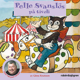 Rabén & Sjögren Pelle Svanslös På Tivoli Ljudbok