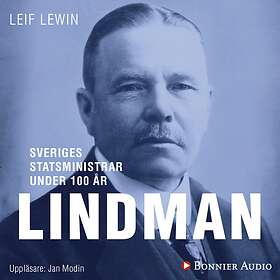Sveriges Statsministrar Under 100 År. Arvid Lindman