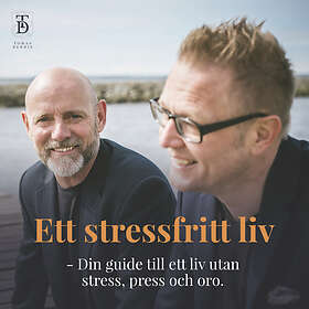 Tomas & Dennis Publishing Ett Stressfritt Liv Din Guide Till Ett Uta