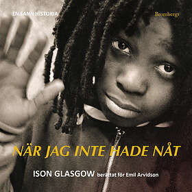 När Jag Inte Hade Nåt Ljudbok