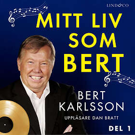 Mitt Liv Som Bert Del 1 Ljudbok