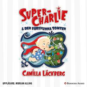 Super-Charlie Och Den Försvunna Tomten Ljudbok