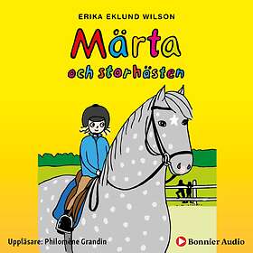 Märta Och Storhästen Ljudbok