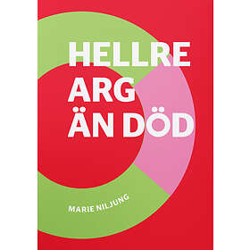 Sverige AB Hellre Arg Än Död Ljudbok