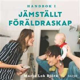 Handbok I Jämställt Föräldraskap Ljudbok