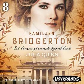 Lovereads By Forum Familjen Bridgerton. Ett Livsavgörande Ögonblick