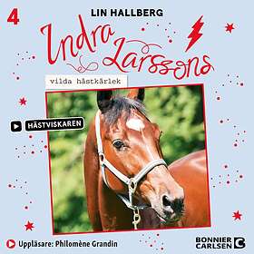 Indra Larssons Vilda Hästkärlek Ljudbok