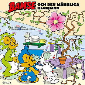 Story House Egmont Bamse Och Den Märkliga Blomman Ljudbok