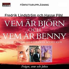 Vem Är Björn Och Vem Benny? : Och Andra Intressanta Myst Ljudbok