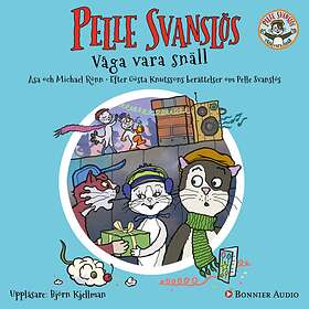 Pelle Svanslös. Våga Vara Snäll Ljudbok