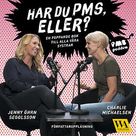 Word Audio Publishing Har Du PMS, Eller? En Peppande Bok Till Alla Vår Ljudbok