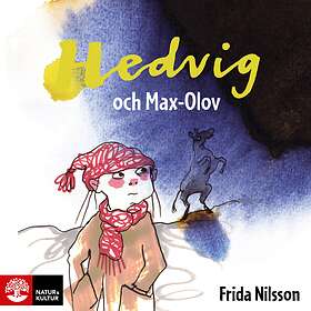 Natur & Kultur Hedvig Och Max-Olov Ljudbok