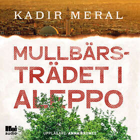 Hoi Audio Mullbärsträdet I Aleppo Ljudbok