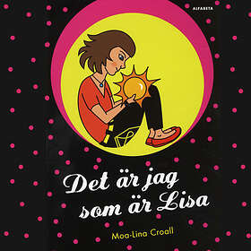 Alfabeta Det Är Jag Som Lisa Ljudbok