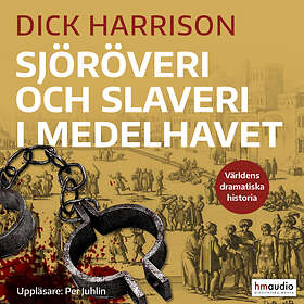 Historiska Media Sjöröveri Och Slaveri I Medelhavet Ljudbok
