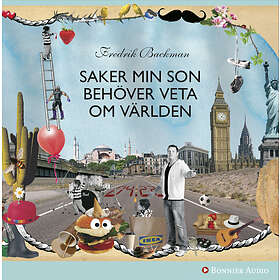 Saker Min Son Behöver Veta Om Världen Ljudbok