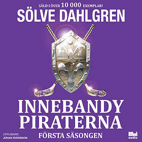Innebandypiraterna. Första Säsongen Ljudbok