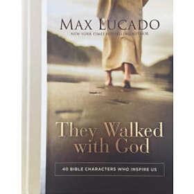 They Walked With God
