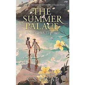 The Summer Palace And Other Stories: A Captive Prince Short Story Collection