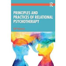 Principles And Practices Of Relational Psychotherapy