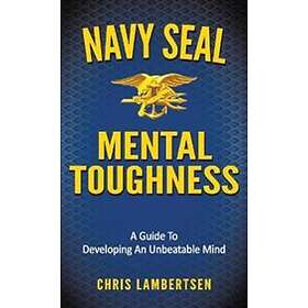 Navy SEAL Mental Toughness