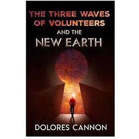 Three Waves Of Volunteers And The New Earth