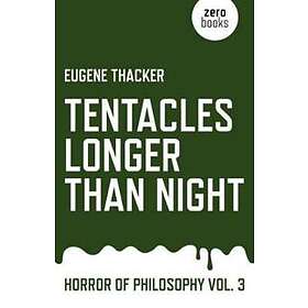 Tentacles Longer Than Night – Horror Of Philosophy Vol. 3