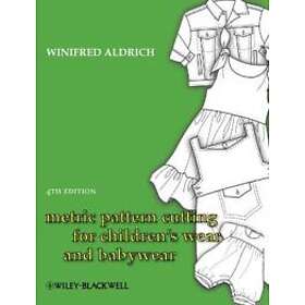 Metric Pattern Cutting For Children's Wear And Babywear