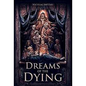 Dreams Of The Dying
