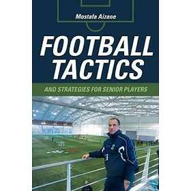 Football Tactics And Strategies For Senior Players