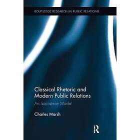 Classical Rhetoric And Modern Public Relations