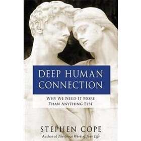 Deep Human Connection