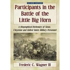 Participants In The Battle Of The Little Big Horn