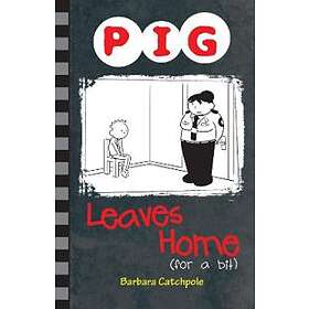 Pig Leaves Home (for A Bit)