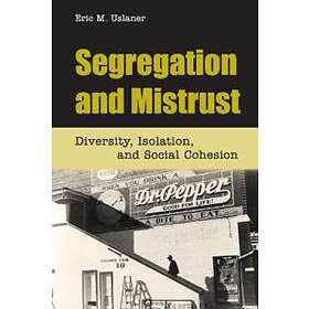 Segregation And Mistrust