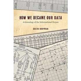 How We Became Our Data