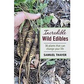 Incredible Wild Edibles