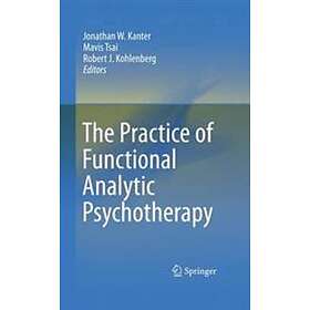 The Practice Of Functional Analytic Psychotherapy
