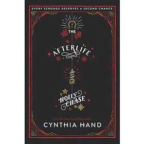 The Afterlife Of Holly Chase
