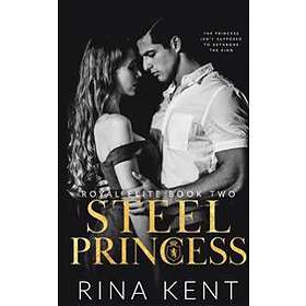 Steel Princess: A Dark High School Bully Romance