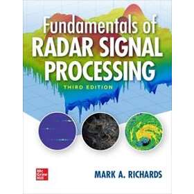 Fundamentals Of Radar Signal Processing, Third Edition