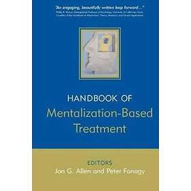 Handbook Of Mentalization–Based Treatment