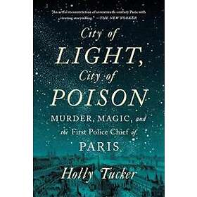 City Of Light, City Of Poison