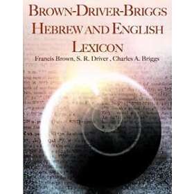 Brown-Driver-Briggs Hebrew And English Lexicon