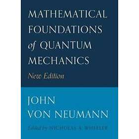 Mathematical Foundations Of Quantum Mechanics