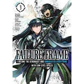 Failure Frame: I Became The Strongest And Annihilated Everything With Low-Level 