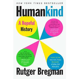 Humankind: A Hopeful History