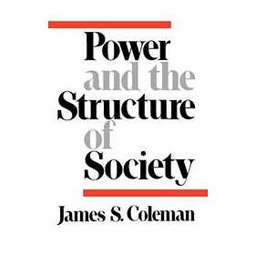 Power And The Structure Of Society