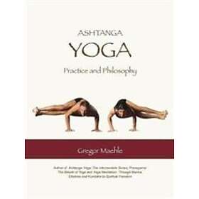 Ashtanga Yoga Practice And Philosophy